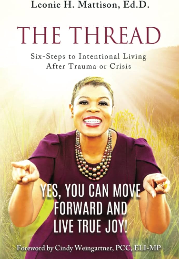 Book cover of THE THREAD Action Edition, a Christian guide for intentional transformation after trauma.