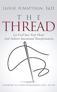 Book cover of THE THREAD Memoir, a Christian story of healing and intentional transformation.